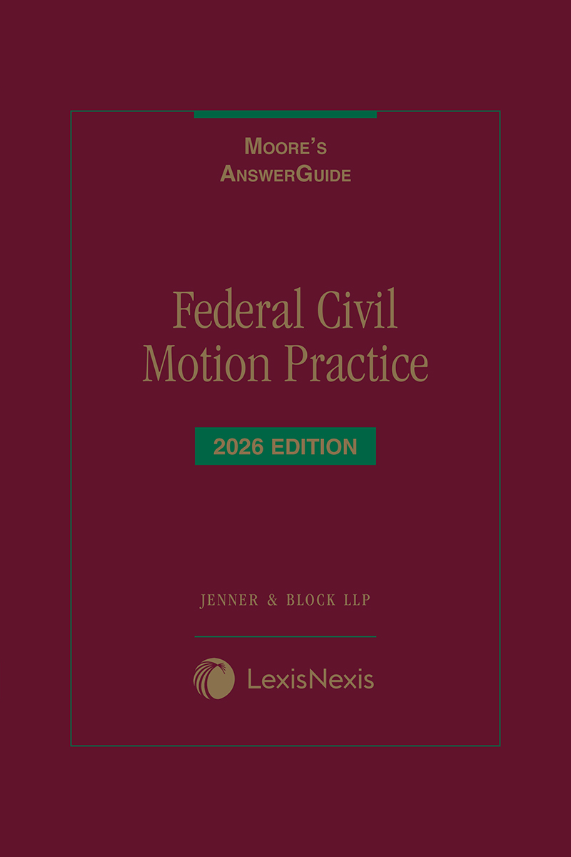 Moore's AnswerGuide: Federal Civil Motion Practice book cover