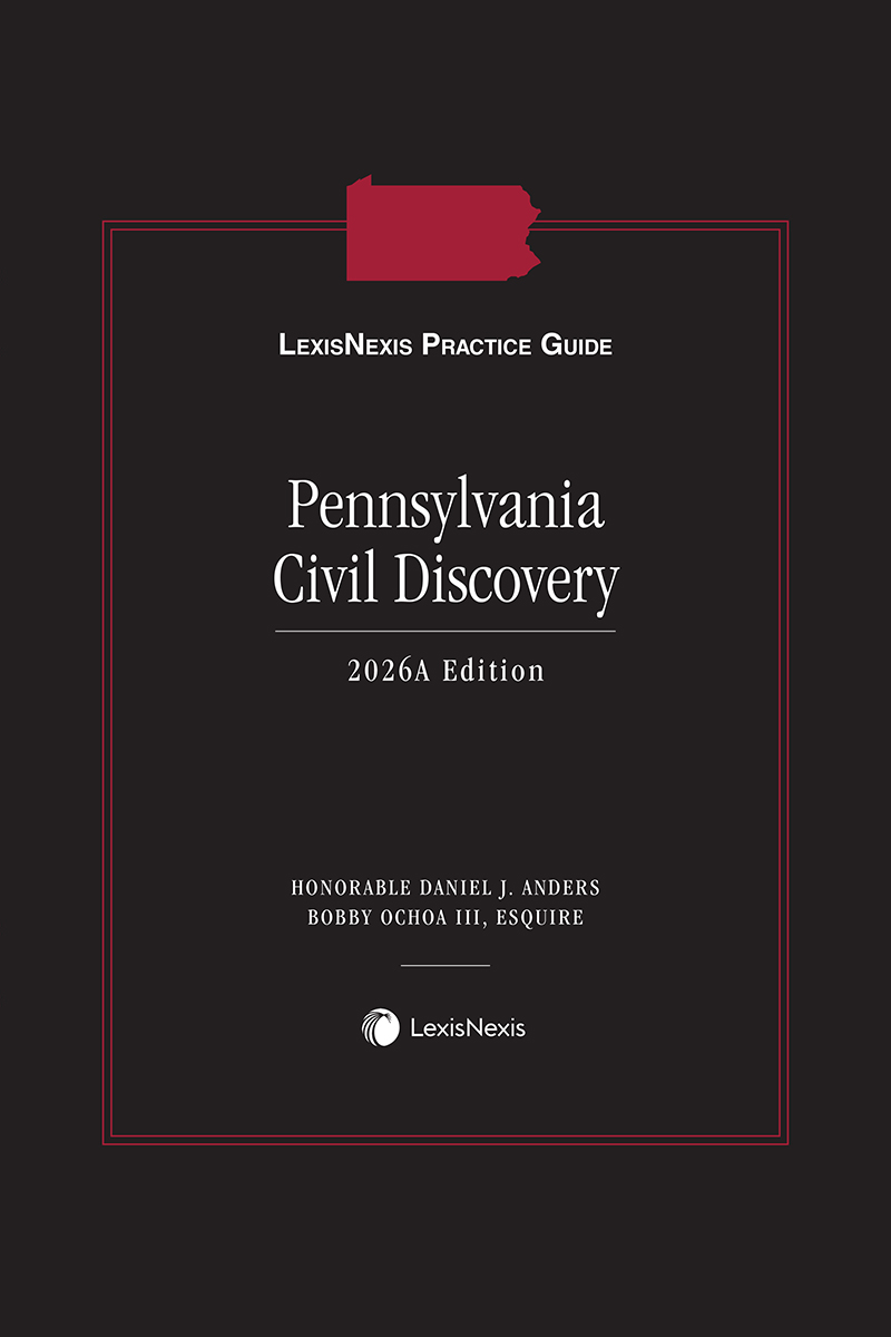 LN Practice Guide: Pennsylvania Civil Discovery book cover
