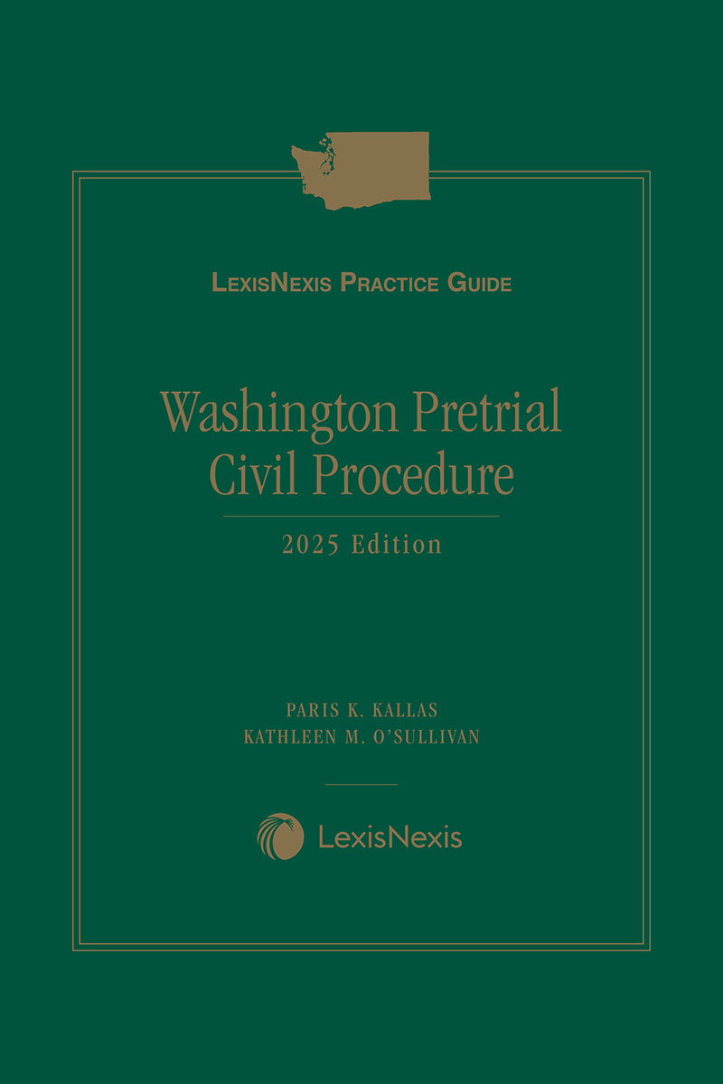 LexisNexis Practice Guide: Washington Pretrial Civil Procedure book cover
