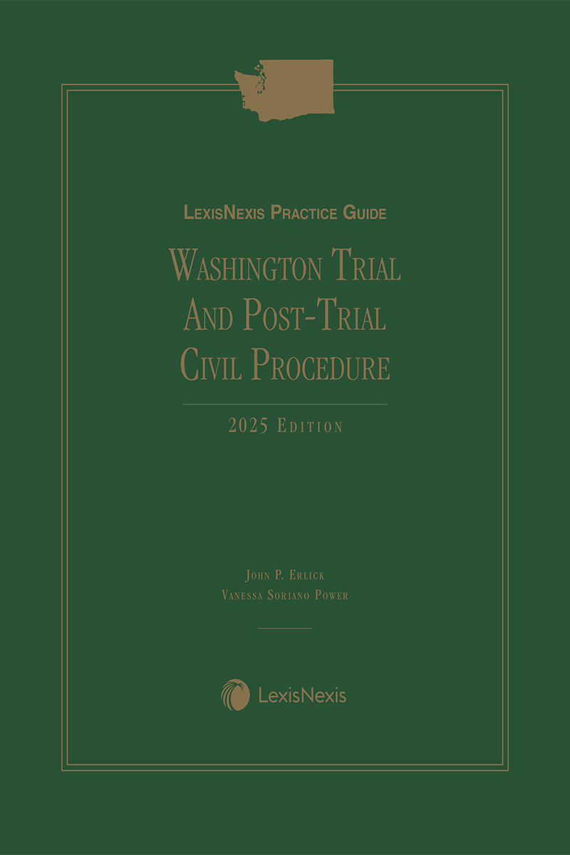 LexisNexis Practice Guide: Washington Trial and Post-Trial Civil Procedure book cover