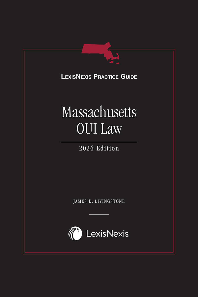 LexisNexis Practice Guide: Massachusetts OUI Law book cover