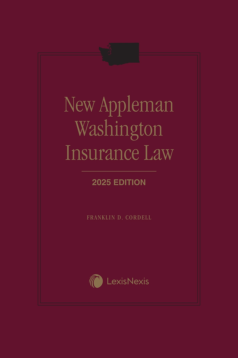 LexisNexis Practice Guide: New Appleman Washington Insurance Law Book Cover