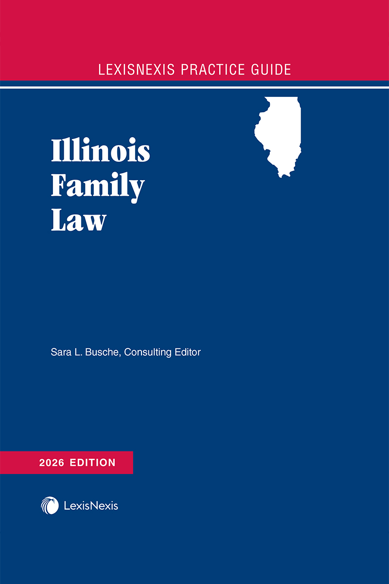 LexisNexis Practice Guide: Illinois Family Law book cover