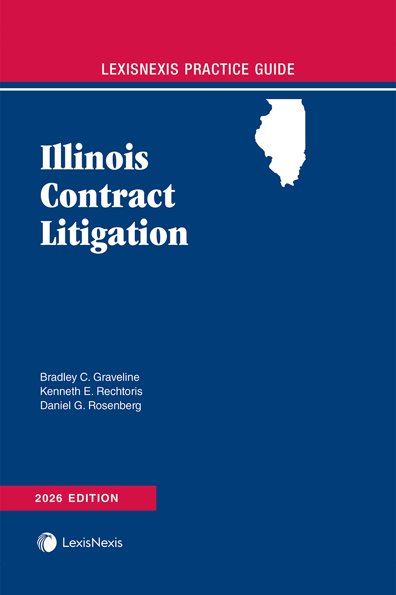 LexisNexis Practice Guide: Illinois Contract Litigation book cover