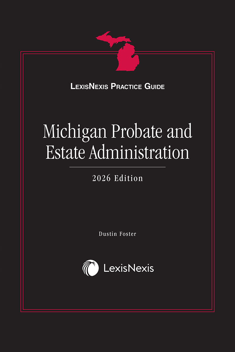 LexisNexis Practice Guide: Michigan Probate and Estate Administration book cover