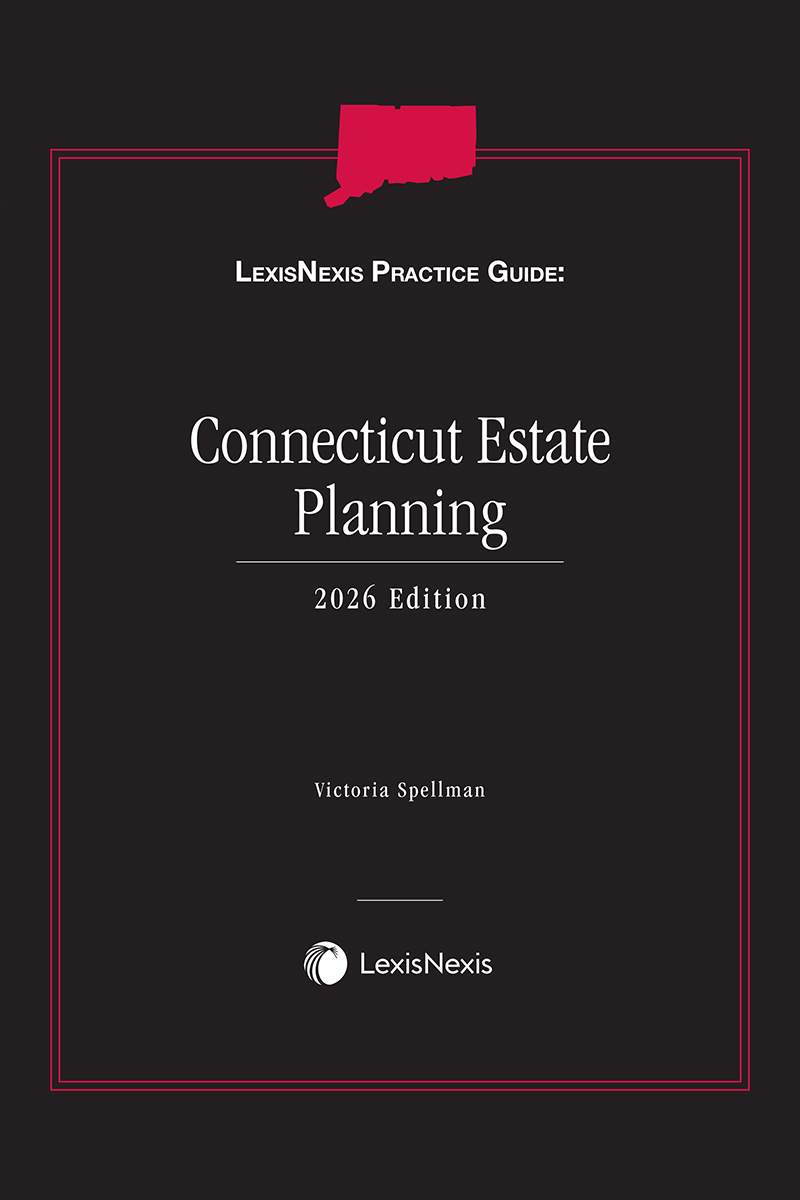 LexisNexis Practice Guide: Connecticut Estate Planning book cover
