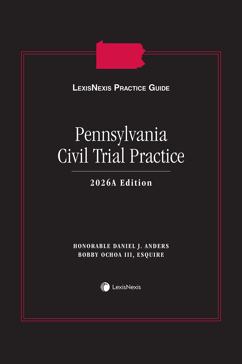 Lexisnexis Practice Guide: Pa Civil Trial Procedure book cover