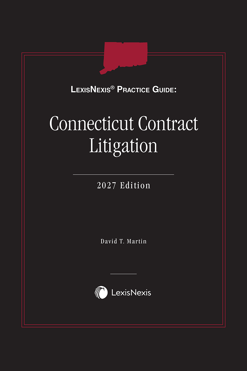 LexisNexis Practise Guide: Connecticut Contract Litigation book cover