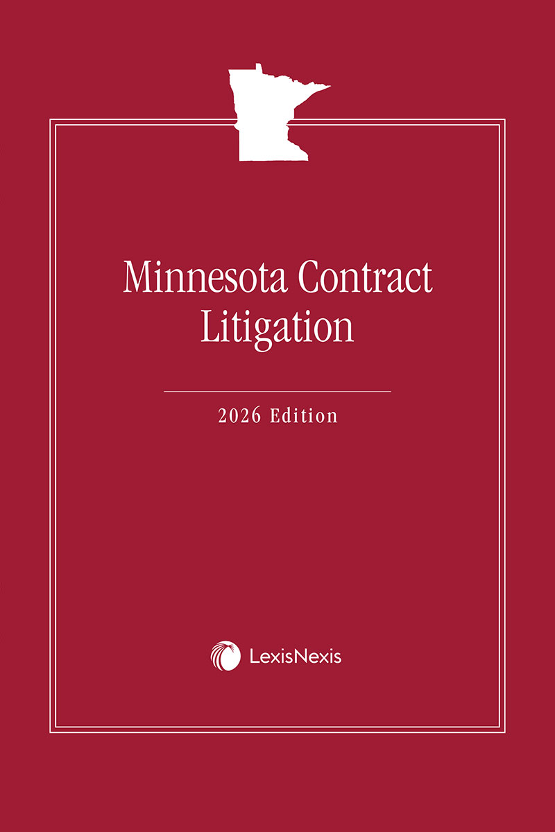 LexisNexis Practice Guide: Minnesota Contract Litigation book cover