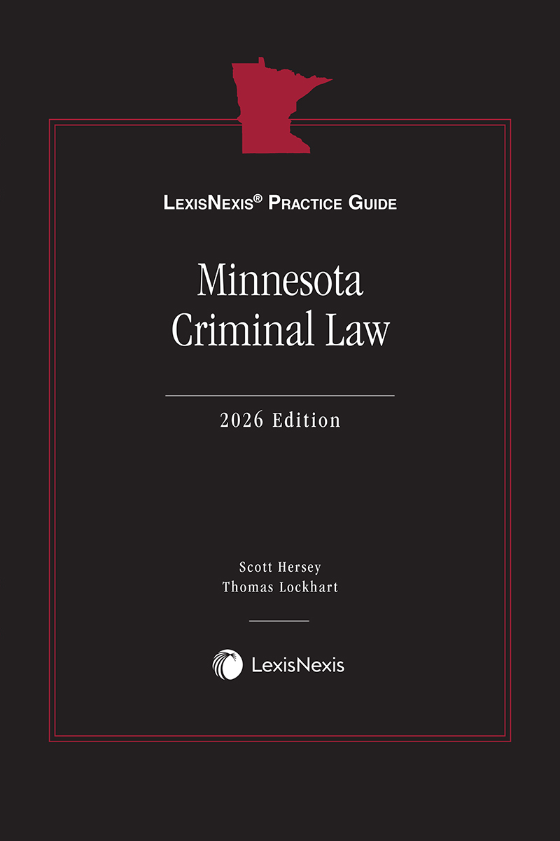LexisNexis Practice Guide: Minnesota Criminal Law book cover