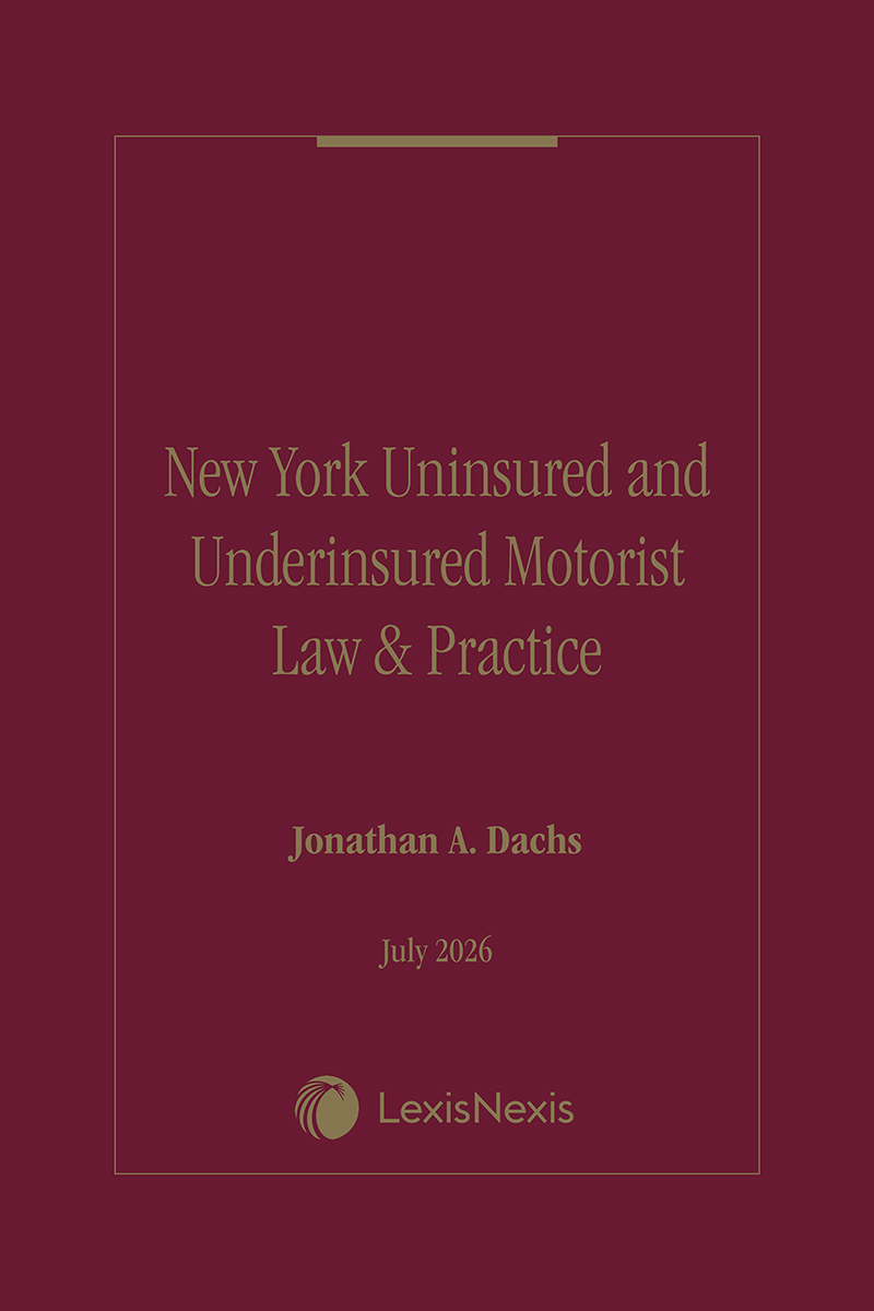New York Uninsured and Underinsured Motorist Law & Practice book cover