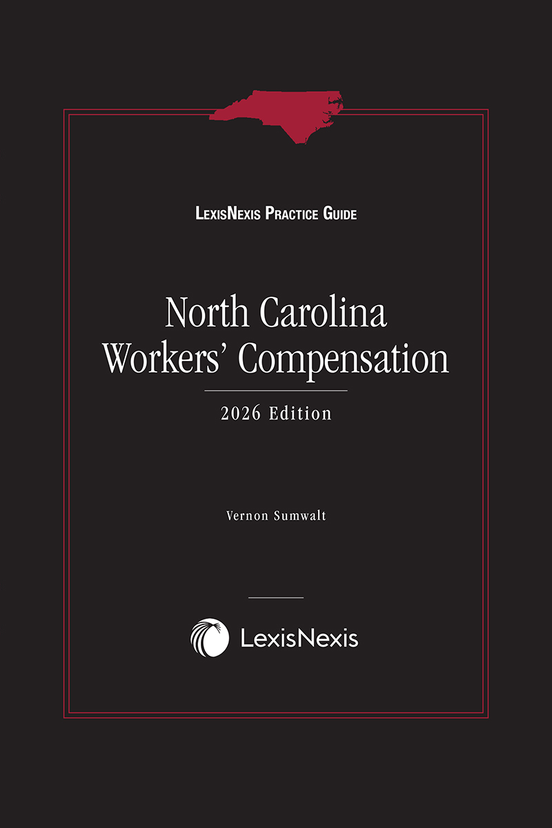 LexisNexis Practice Guide: North Carolina Workers Compensation book cover