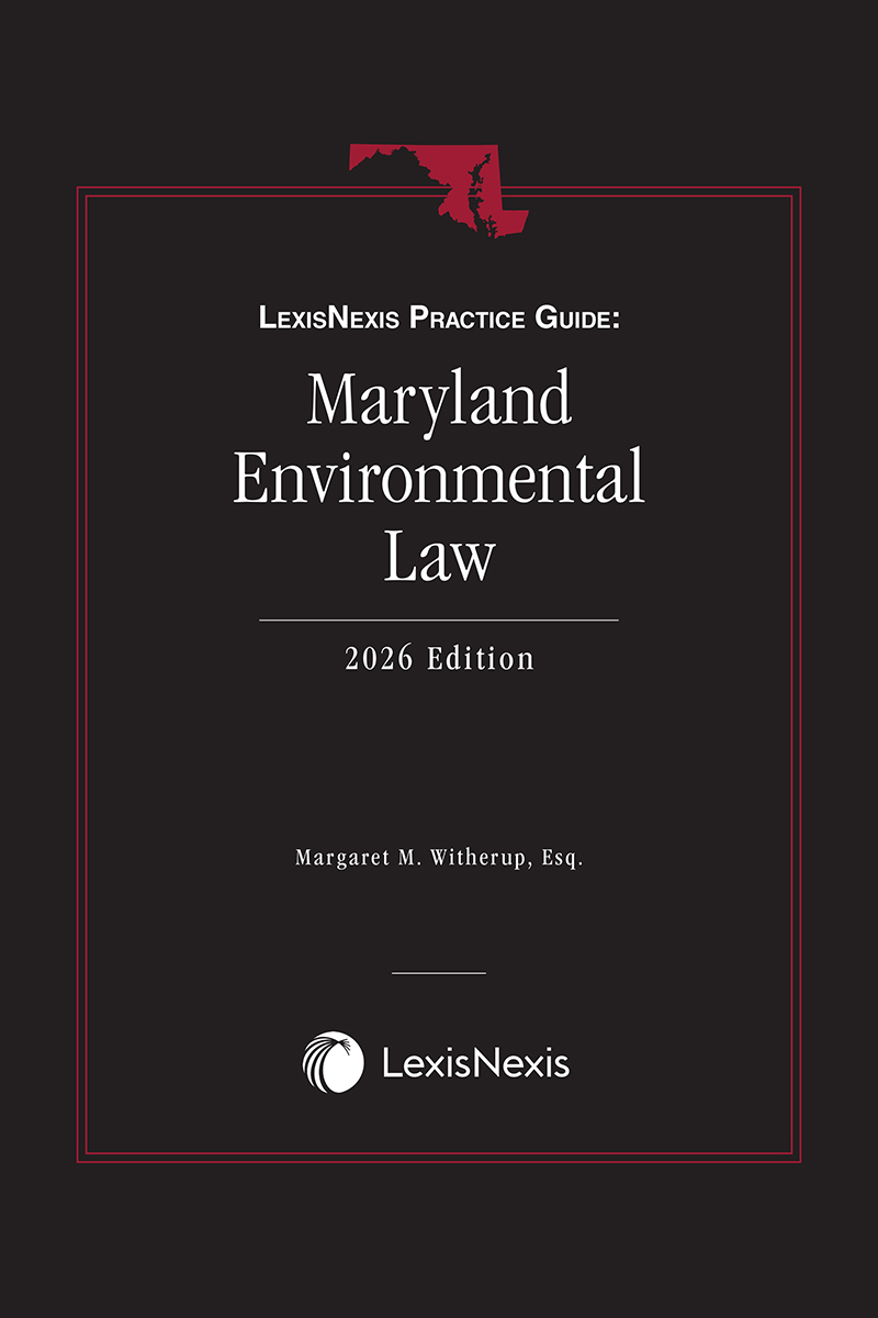 LexisNexis Practice Guide: Maryland Environmental Law book cover