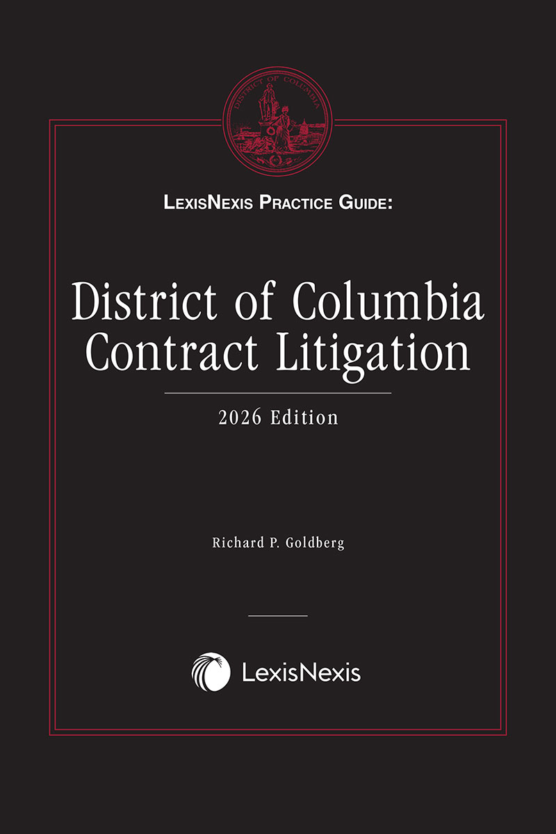 LexisNexis Practice Guide: District of Columbia Contract Litigation Book Cover