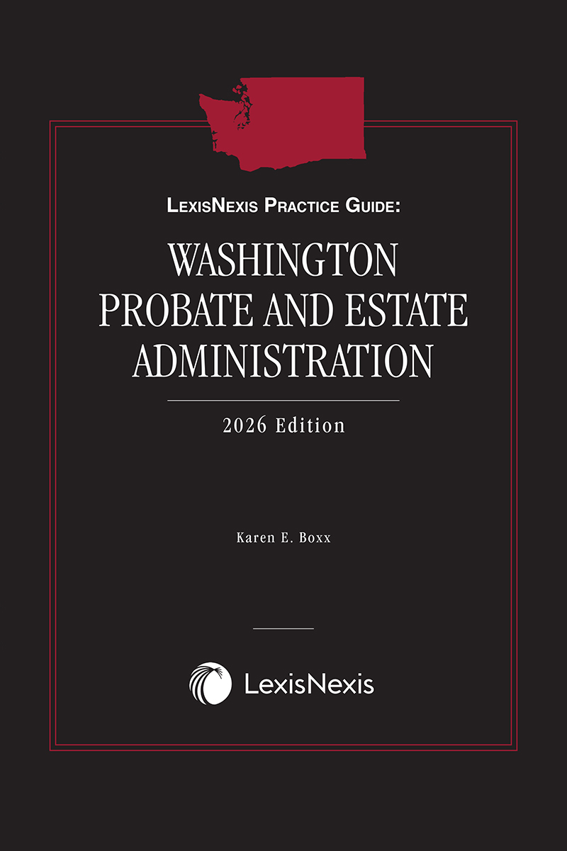 LexisNexis Practice Guide: Washington Probate & Estate Administration book cover