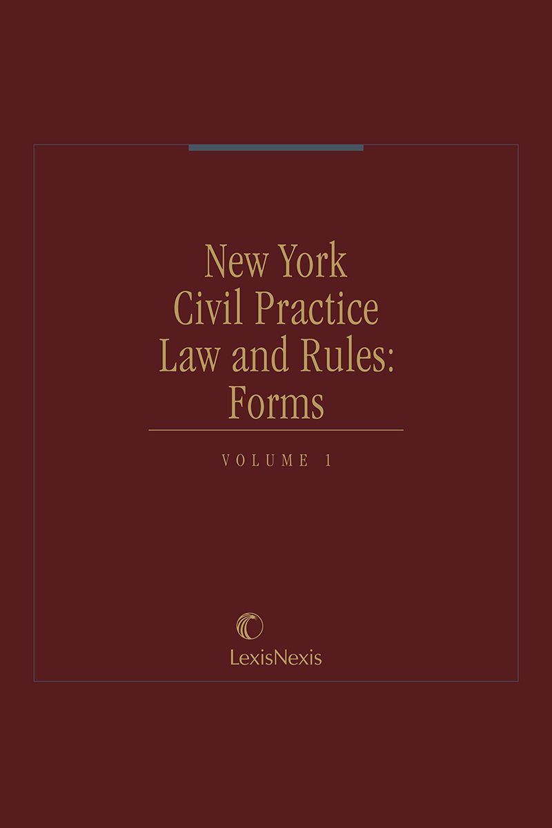 New York Civil Practice Law and Rules: Forms