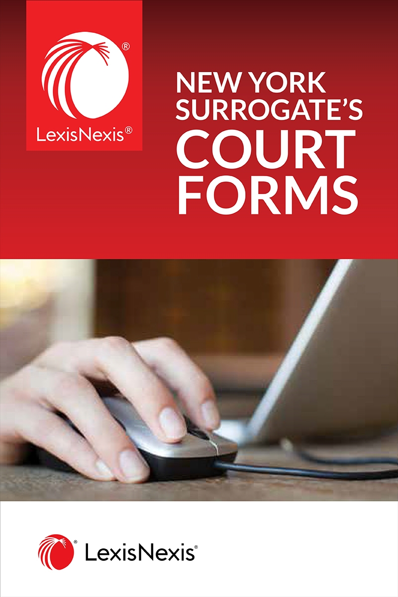LexisNexis&reg; New York Automated Surrogate's Court Forms