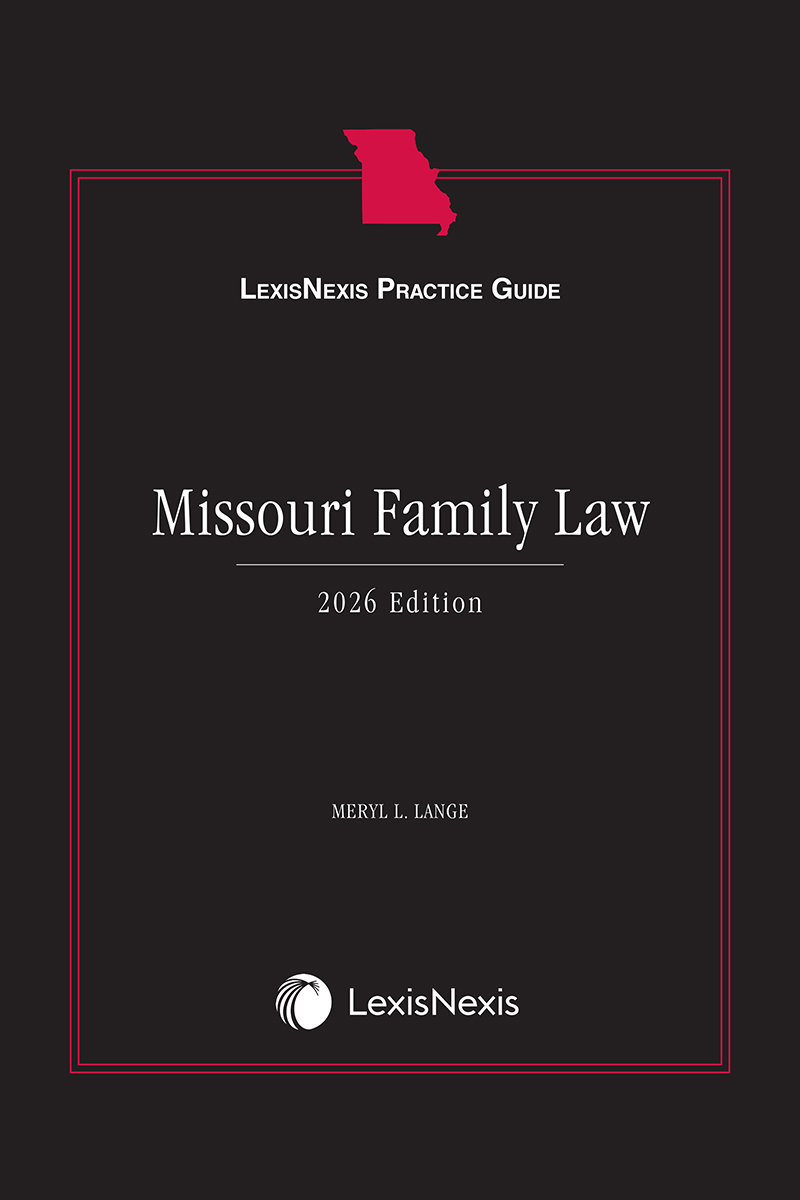 LexisNexis Practice Guide: Missouri Family Law book cover