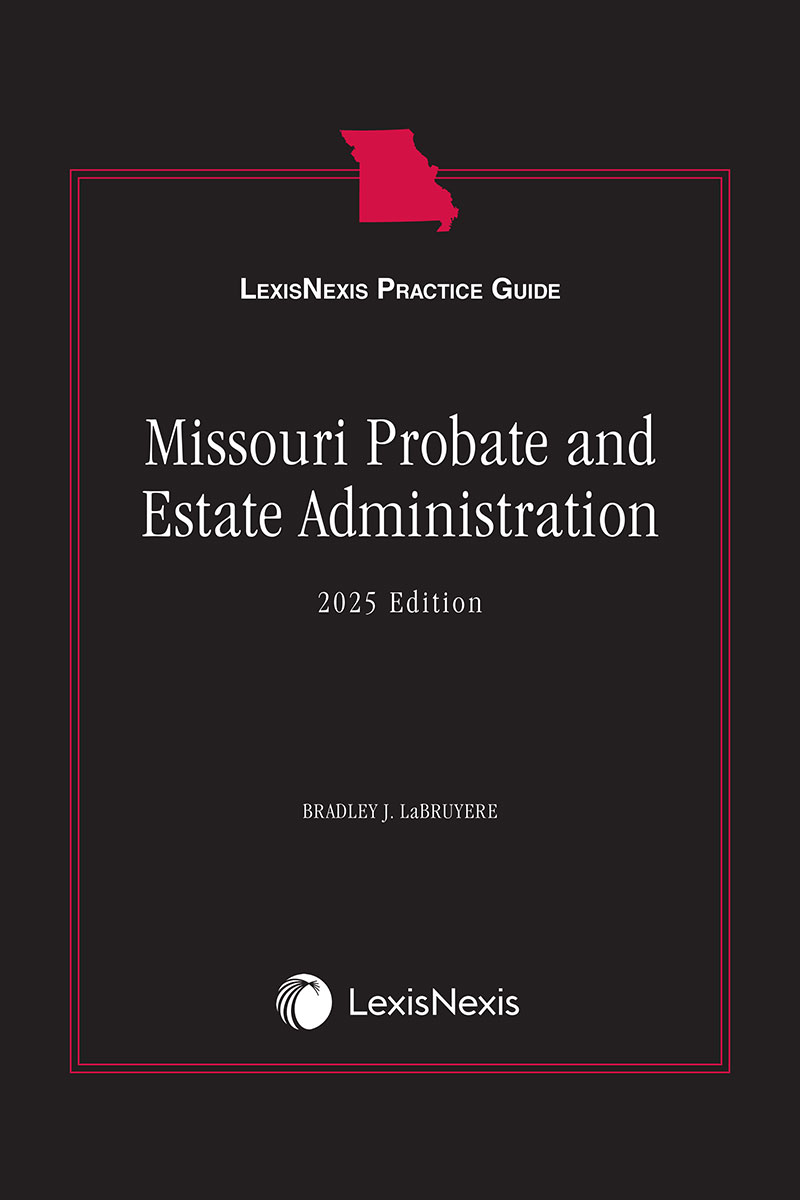 LexisNexis Practice Guide: Missouri Probate and Estate Administration book cover