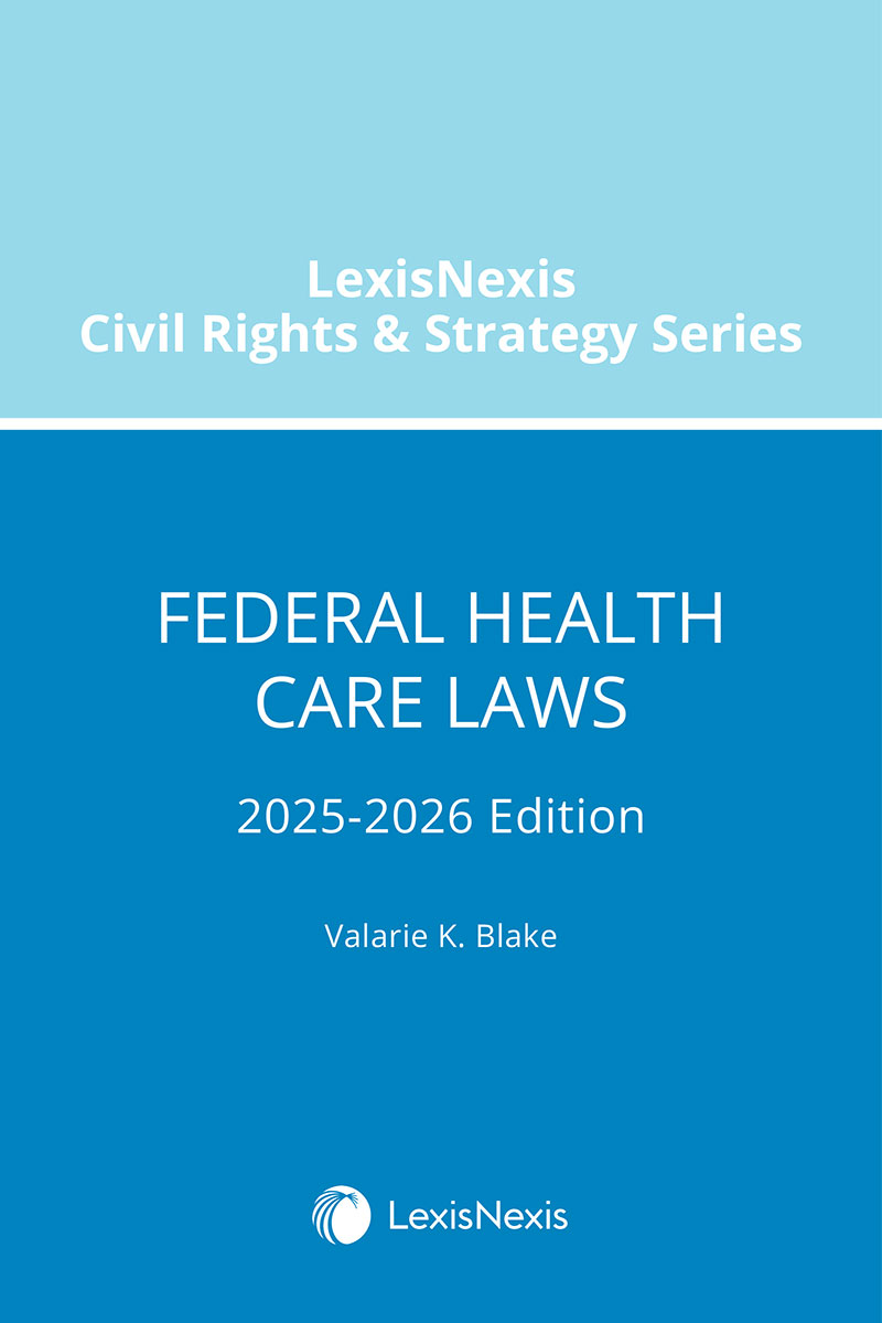 LexisNexis Civil Rights & Strategy Series: Federal Health Care Laws book cover