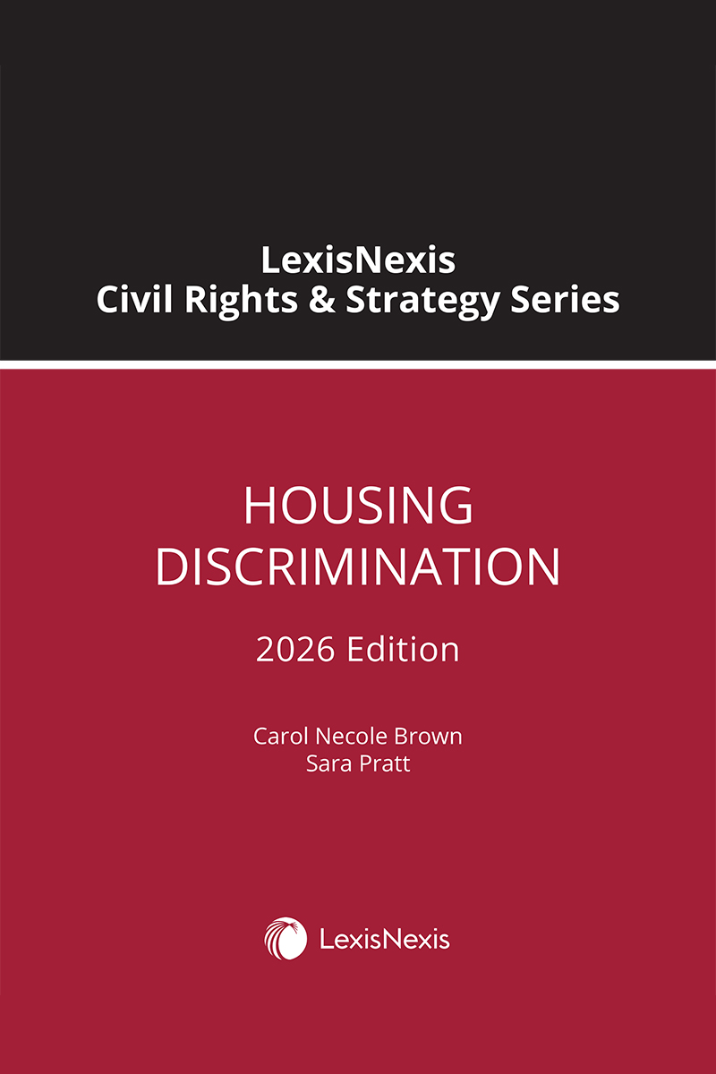 Lexis Civil Rights Law & Strategy Series: Housing Discrimination book cover