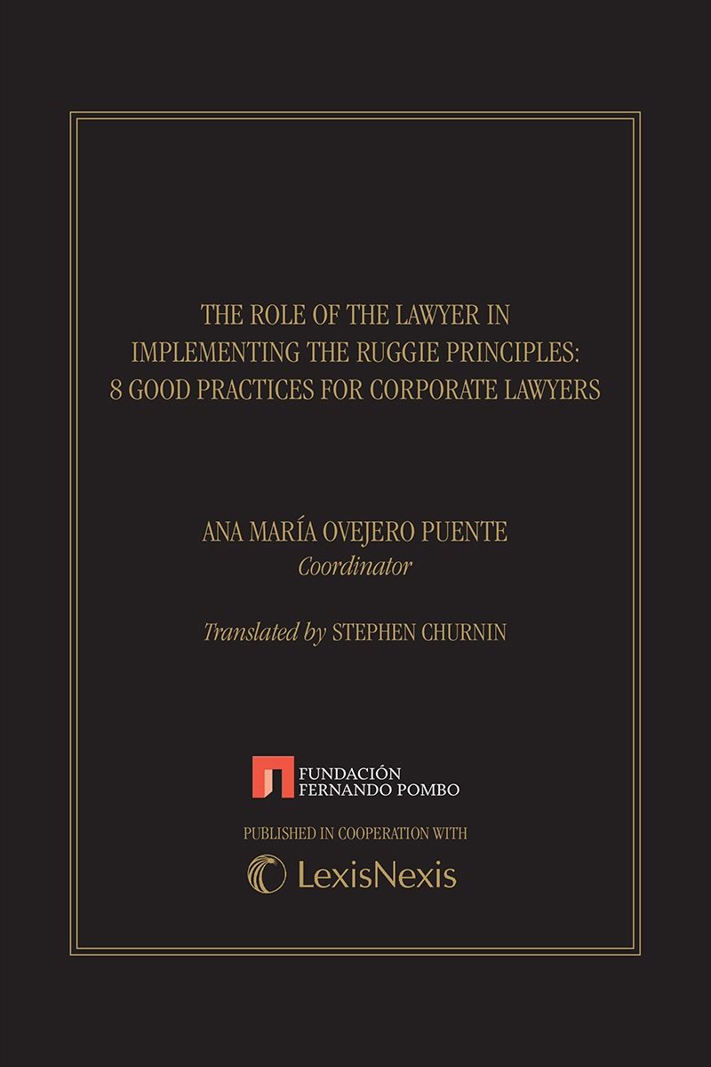 The Role of the Lawyer in Implementing the Ruggie Principles: 8 Good Practices For Corporate Lawyers