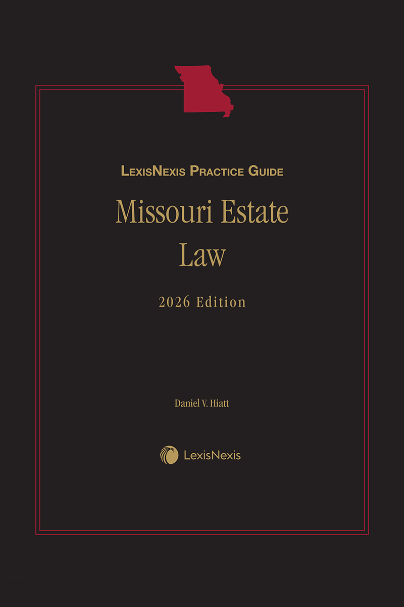 LexisNexis Practice Guide: Missouri Estate Law book cover