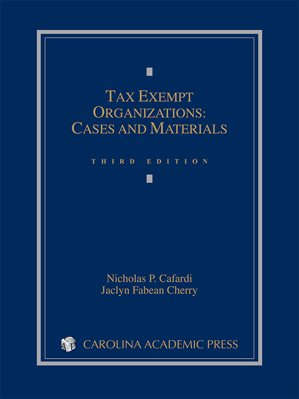 Tax Exempt Organizations: Cases and Materials