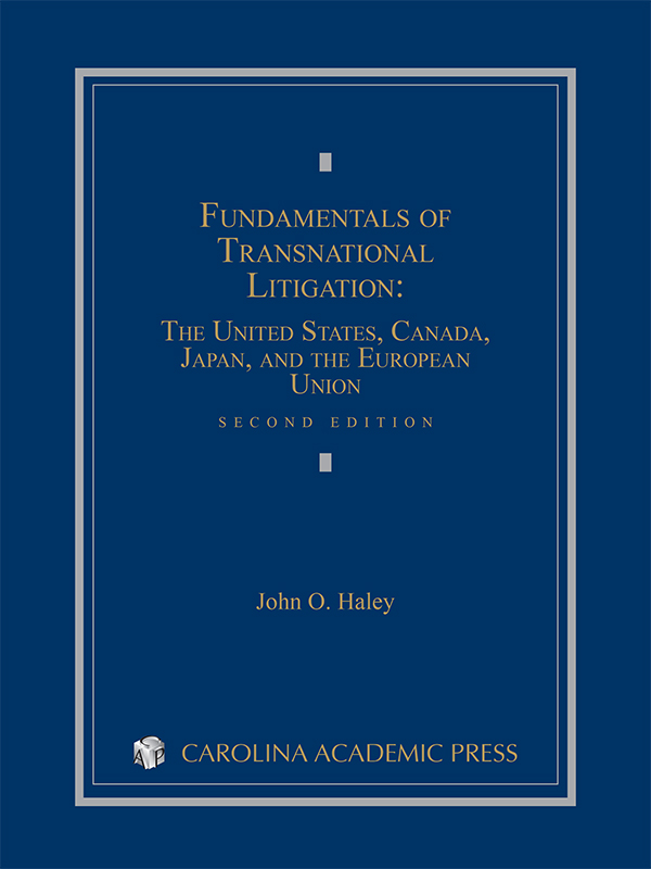 Fundamentals of Transnational Litigation: The United States, Canada, Japan, and The European Union