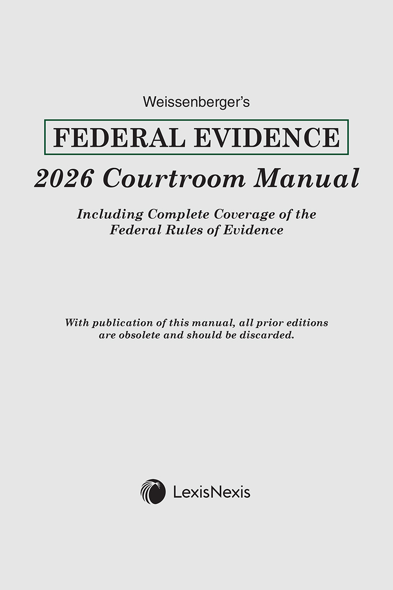 Weissenberger's Federal Evidence Courtroom Manual book cover