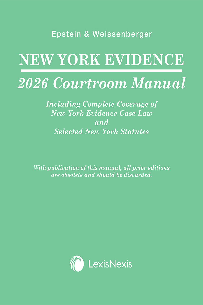 New York Evidence Courtroom Manual