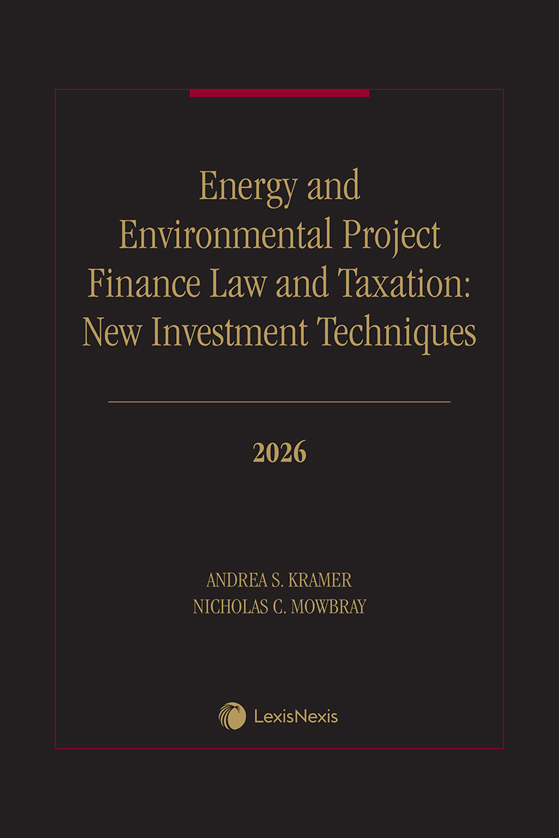 Energy and Environmental Project Finance Law and Taxation: New Investment Techniques book cover