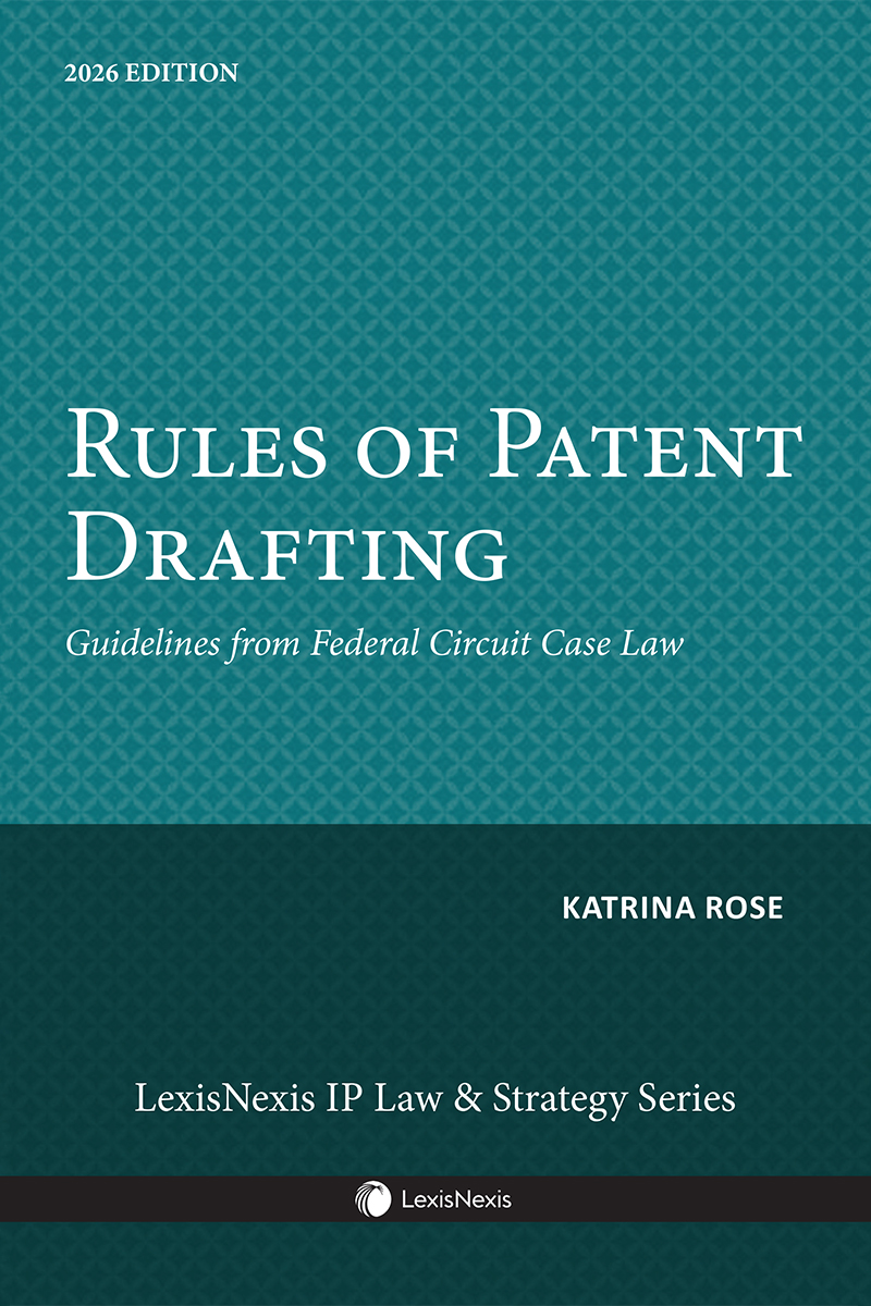 Rules of Patent Drafting: Guidelines from Federal Circuit Case Law