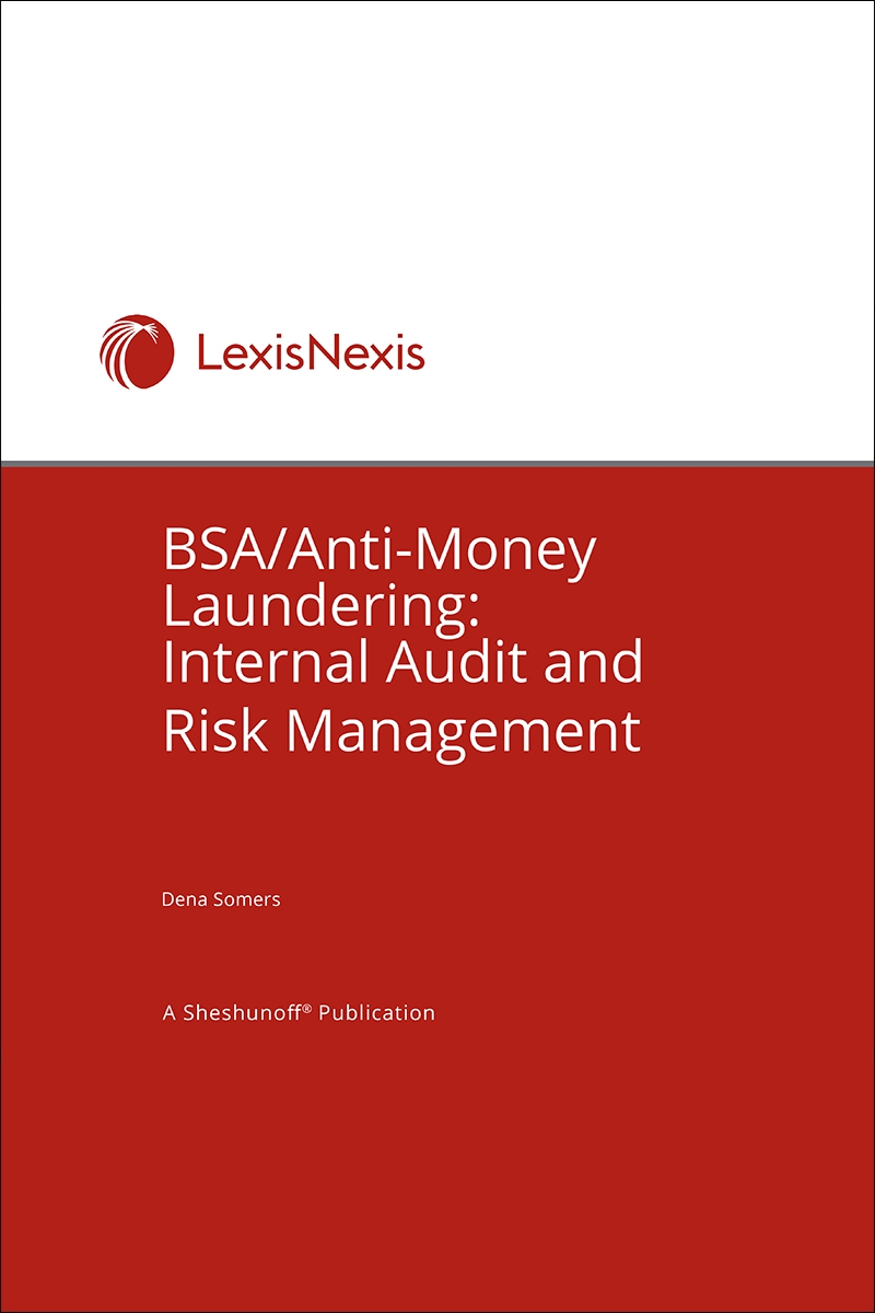 BSA/Anti-Money Laundering: Internal Audit and Risk Management