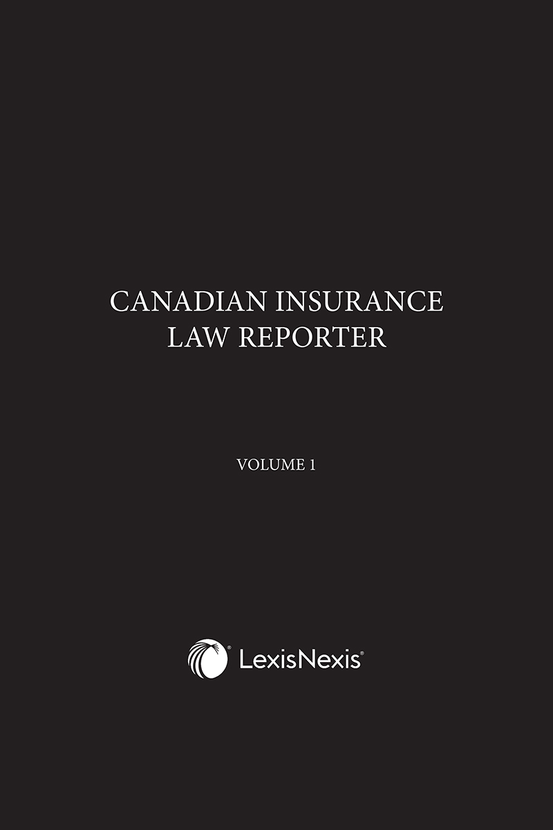 Canadian Insurance Law Reporter (current cases)