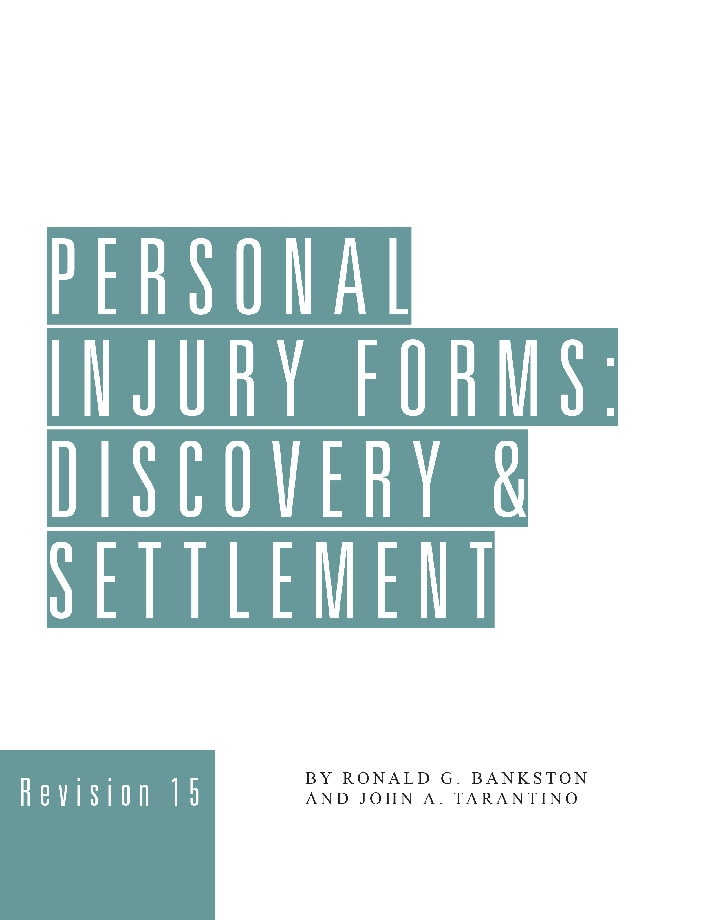 Personal Injury Forms: Discovery & Settlement