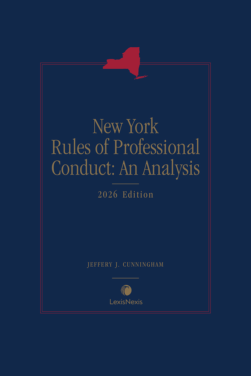 New York Rules of Professional Conduct: An Analysis | LexisNexis