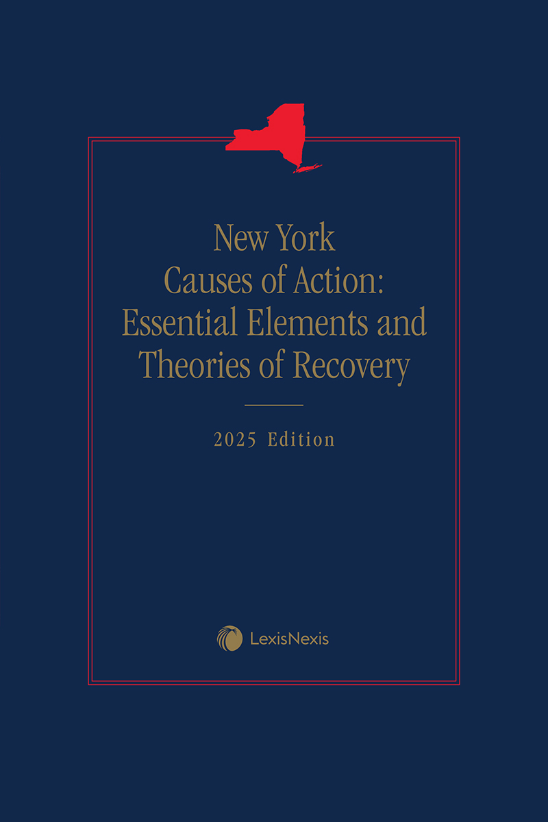 New York Causes of Action: Essential Elements and Theories of Recovery book cover