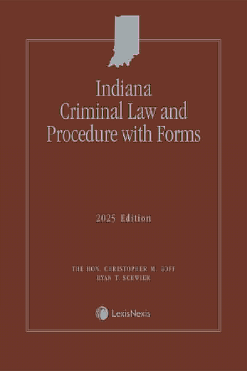 Indiana Criminal Law & Procedure with Forms book cover