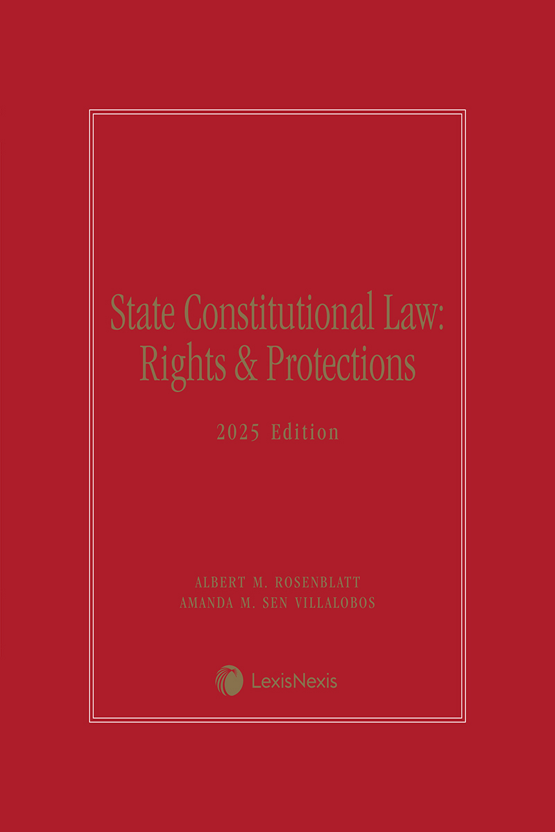 State Constitutional Law: Rights & Protections book cover
