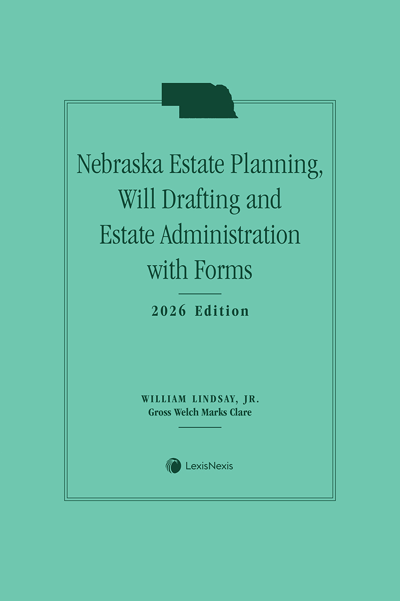 Nebraska Estate Planning, Will Drafting and Estate Administration with Forms book cover