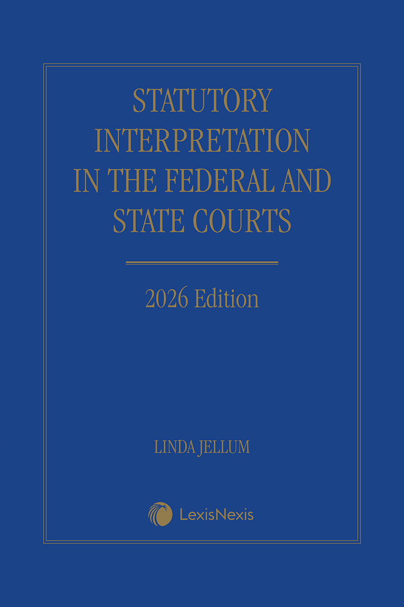 Statutory Interpretation in the Federal and State Courts book cover