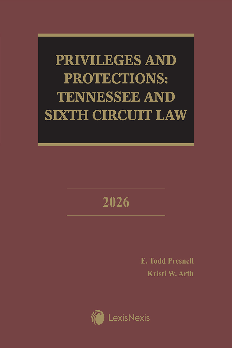Privileges and Protections: Tennessee and Sixth Circuit Law book cover