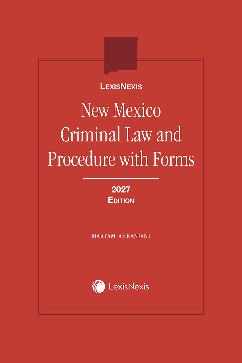 New Mexico Criminal Law and Procedure with Forms book cover