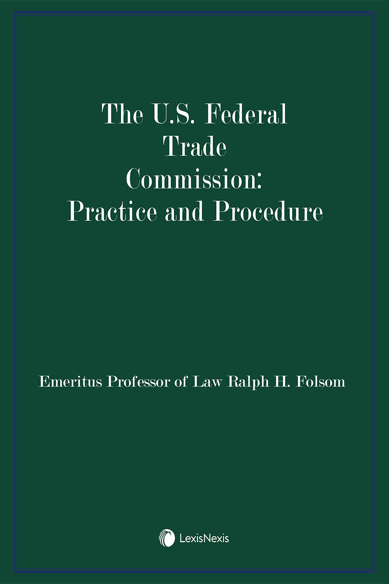 The U.S. Federal Trade Commission: Practice and Procedure book cover