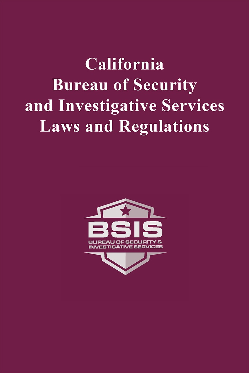 California Bureau of Security and Investigative Services Laws and Regulations