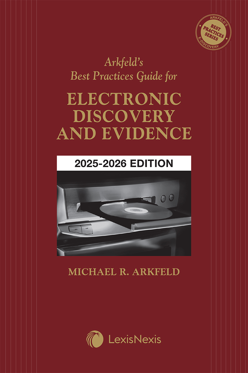 Arkfeld's Best Practices Guide for Electronic Discovery and Evidence book cover