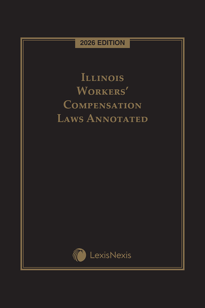 Illinois Workers' Compensation Laws Annotated