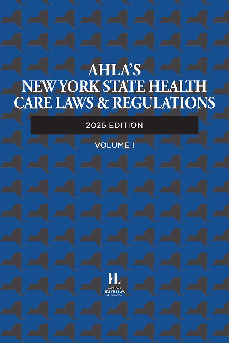 AHLA’s New York State Health Care Laws & Regulations (Non-Members) book cover