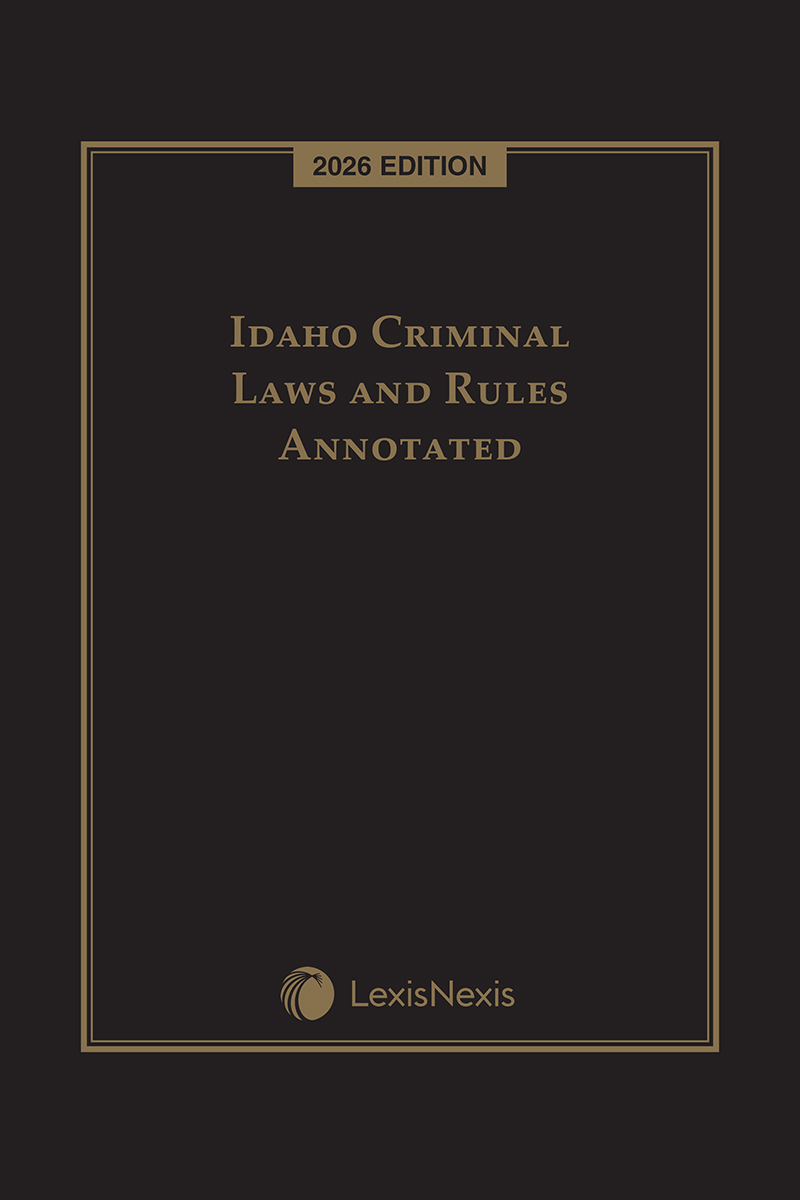 Idaho Criminal Laws and Rules Annotated book cover